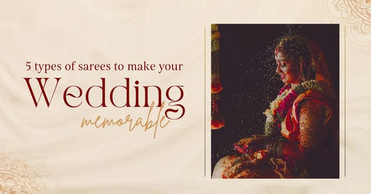 Draping Elegance: 5 Types of Sarees to Make your Wedding Memorable with Sri Krishna Silks