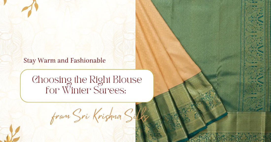 Choosing the Right Blouse for Winter Sarees: Stay Warm and Fashionable
