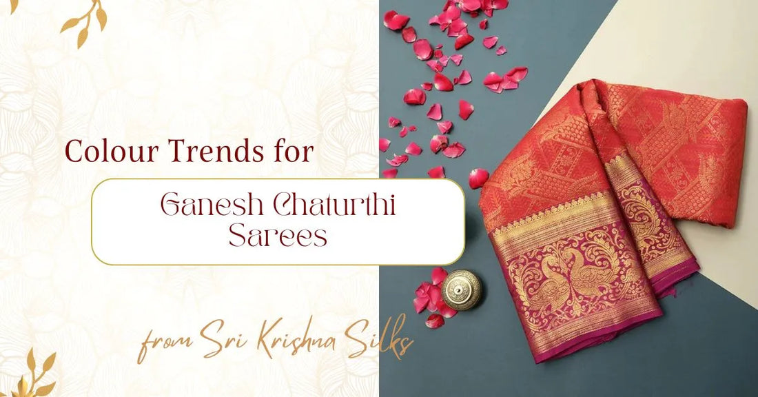 Colour Trends for Ganesh Chaturthi Sarees