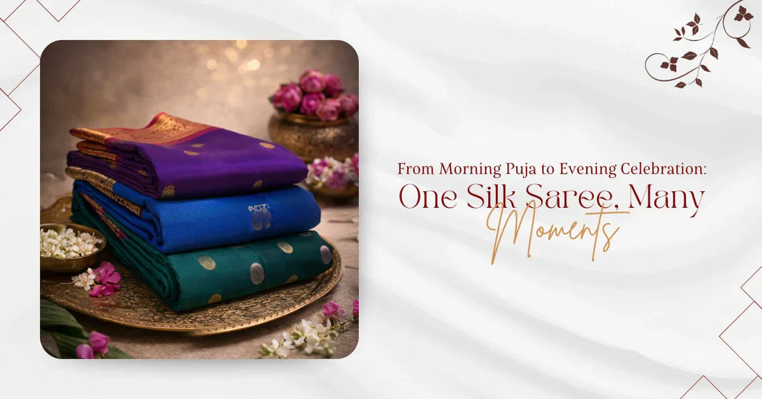 From Morning Puja to Evening Celebration: One Silk Saree, Many Moments