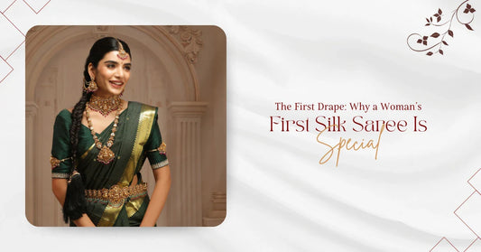 The First Drape: Why a Woman’s First Silk Saree Is Special