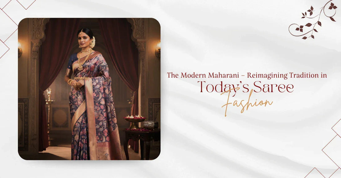 The Modern Maharani – Reimagining Tradition in Today’s Saree Fashion