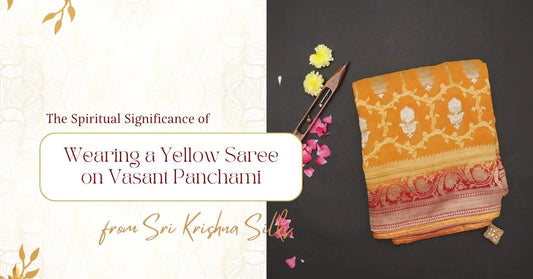 The Spiritual Significance of Wearing a Yellow Saree on Vasant Panchami