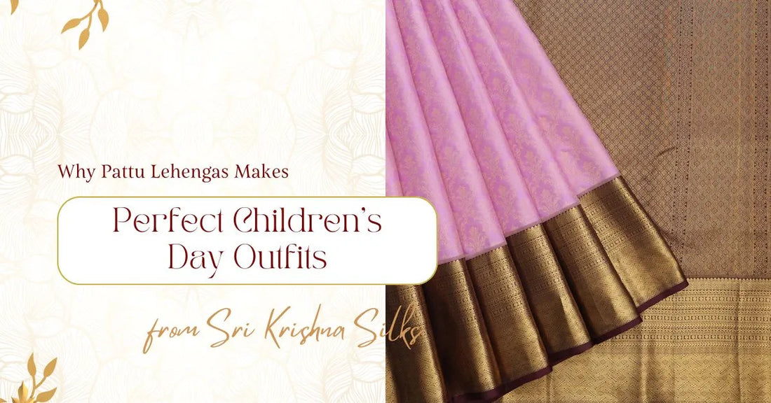 Why Pattu Lehengas Makes Perfect Children's Day Outfits